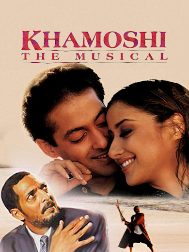 Khamoshi: The Musical