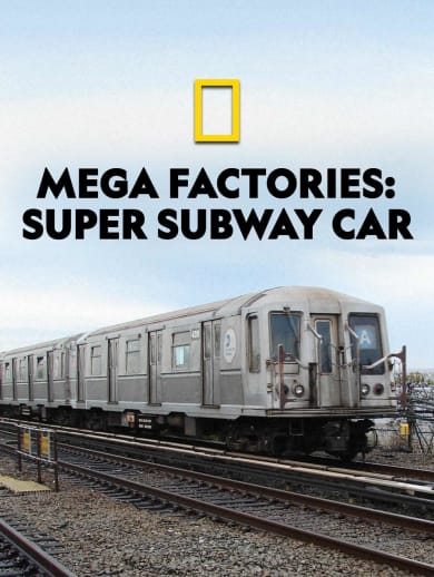 Megafactories: Super Subway Car