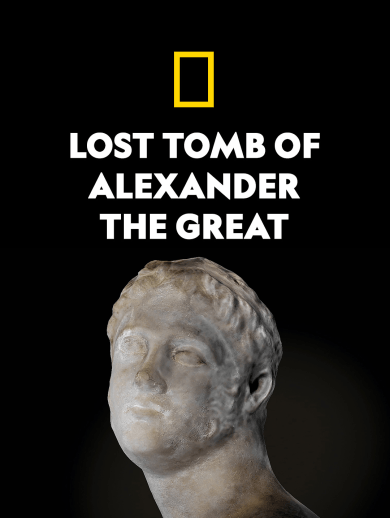 The Lost Tomb of Alexander The Great