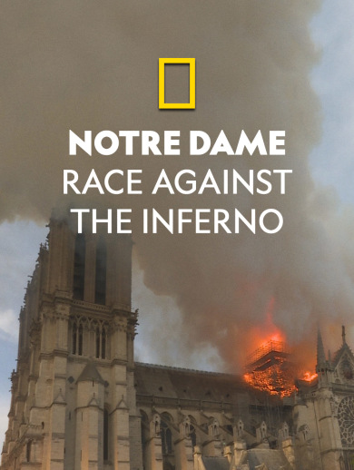 Notre Dame - Race Against The Inferno