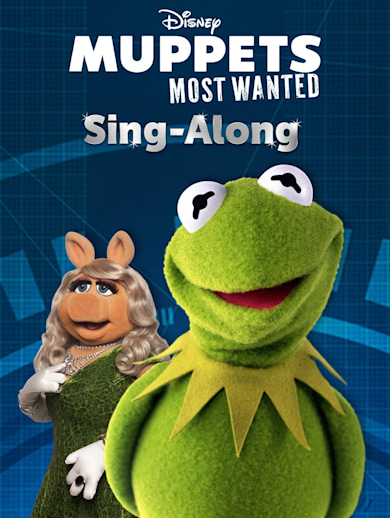 Muppets Most Wanted Sing-Along