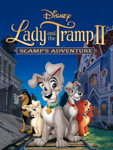 Lady And The Tramp II: Scamp's Adventure