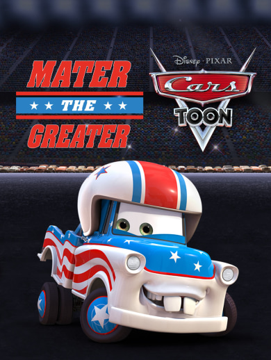 Cars Toon: Mater The Greater